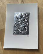 'It'll Be Rate' A4 Embossing